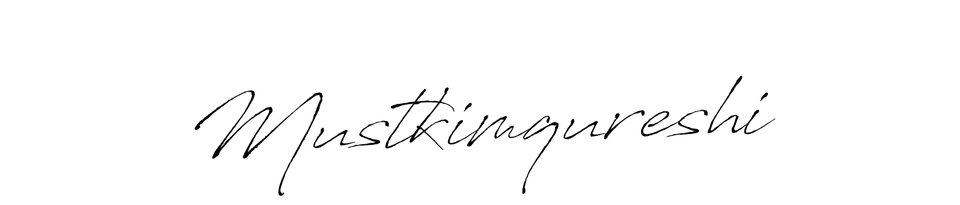 Create a beautiful signature design for name Mustkimqureshi. With this signature (Antro_Vectra) fonts, you can make a handwritten signature for free. Mustkimqureshi signature style 6 images and pictures png