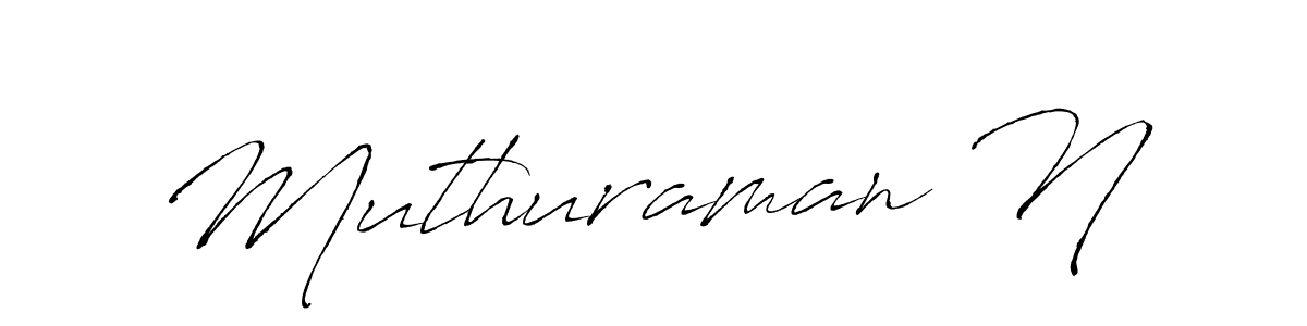 Make a beautiful signature design for name Muthuraman N. With this signature (Antro_Vectra) style, you can create a handwritten signature for free. Muthuraman N signature style 6 images and pictures png
