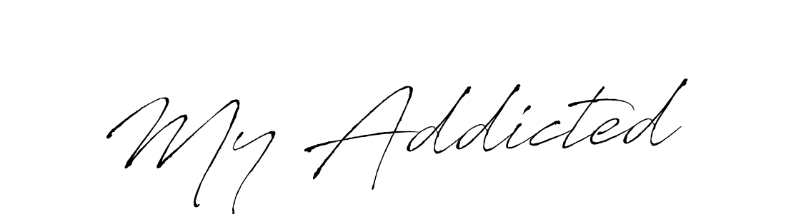 It looks lik you need a new signature style for name My Addicted. Design unique handwritten (Antro_Vectra) signature with our free signature maker in just a few clicks. My Addicted signature style 6 images and pictures png