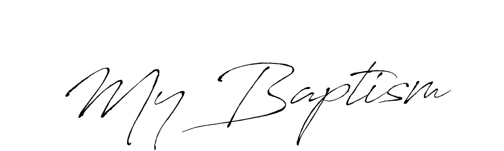 My Baptism stylish signature style. Best Handwritten Sign (Antro_Vectra) for my name. Handwritten Signature Collection Ideas for my name My Baptism. My Baptism signature style 6 images and pictures png