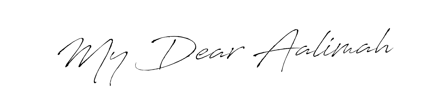 Make a short My Dear Aalimah signature style. Manage your documents anywhere anytime using Antro_Vectra. Create and add eSignatures, submit forms, share and send files easily. My Dear Aalimah signature style 6 images and pictures png