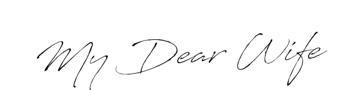 My Dear Wife stylish signature style. Best Handwritten Sign (Antro_Vectra) for my name. Handwritten Signature Collection Ideas for my name My Dear Wife. My Dear Wife signature style 6 images and pictures png