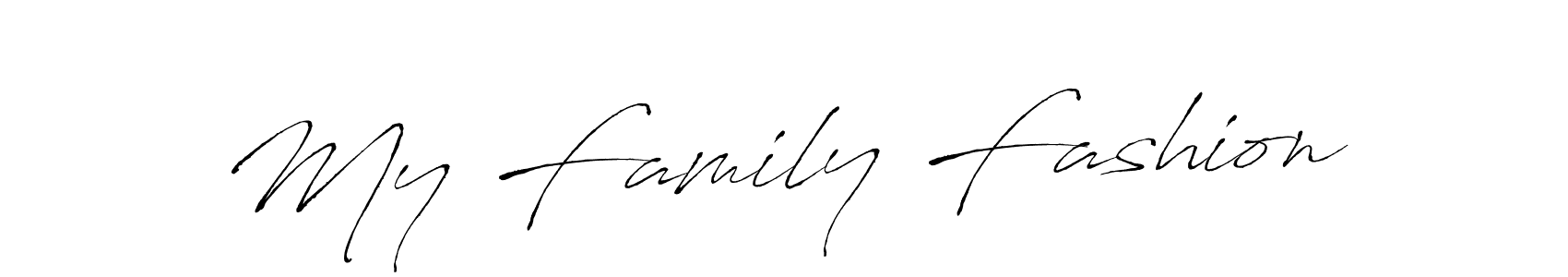 Create a beautiful signature design for name My Family Fashion. With this signature (Antro_Vectra) fonts, you can make a handwritten signature for free. My Family Fashion signature style 6 images and pictures png