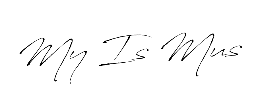 Also we have My Is Mus name is the best signature style. Create professional handwritten signature collection using Antro_Vectra autograph style. My Is Mus signature style 6 images and pictures png