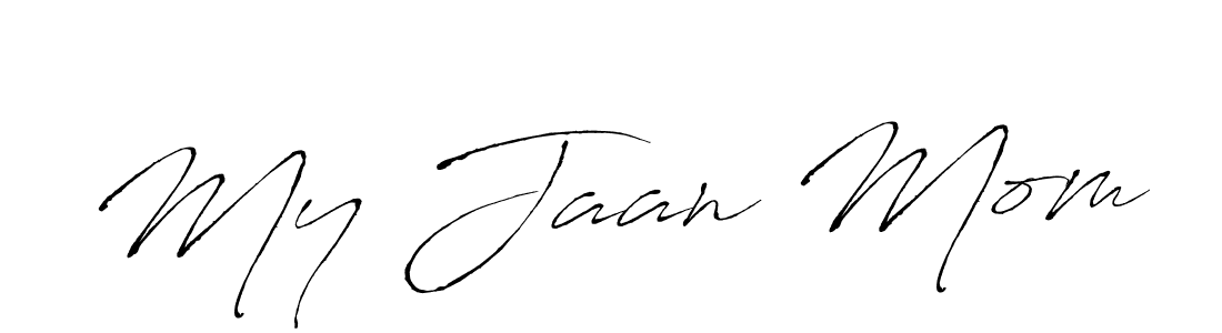 Create a beautiful signature design for name My Jaan Mom. With this signature (Antro_Vectra) fonts, you can make a handwritten signature for free. My Jaan Mom signature style 6 images and pictures png