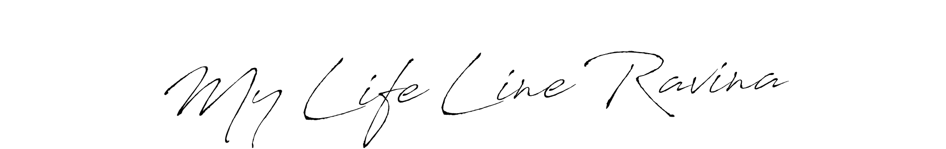 Design your own signature with our free online signature maker. With this signature software, you can create a handwritten (Antro_Vectra) signature for name My Life Line Ravina. My Life Line Ravina signature style 6 images and pictures png