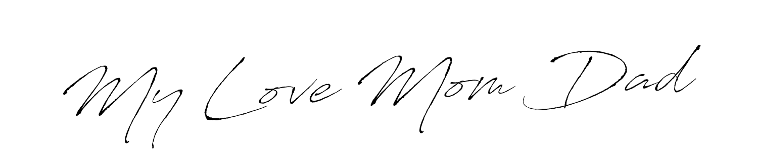 if you are searching for the best signature style for your name My Love Mom Dad. so please give up your signature search. here we have designed multiple signature styles  using Antro_Vectra. My Love Mom Dad signature style 6 images and pictures png