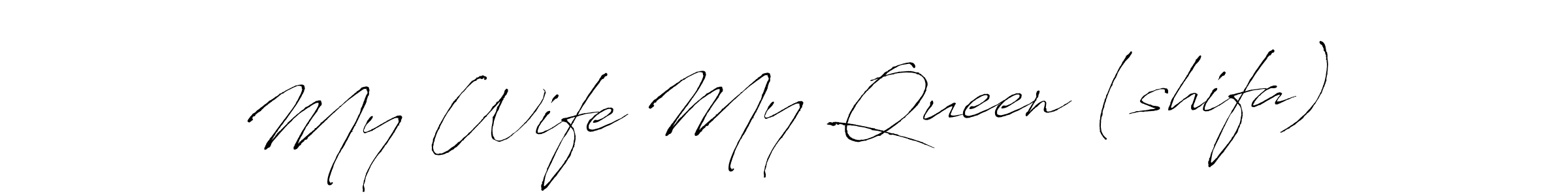 It looks lik you need a new signature style for name My Wife My Queen (shifa). Design unique handwritten (Antro_Vectra) signature with our free signature maker in just a few clicks. My Wife My Queen (shifa) signature style 6 images and pictures png