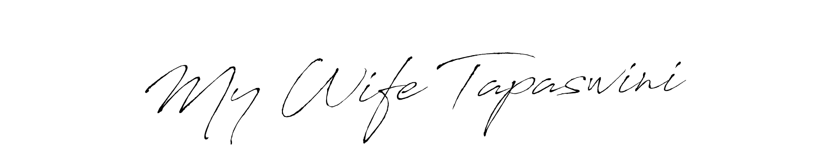 Make a beautiful signature design for name My Wife Tapaswini. With this signature (Antro_Vectra) style, you can create a handwritten signature for free. My Wife Tapaswini signature style 6 images and pictures png