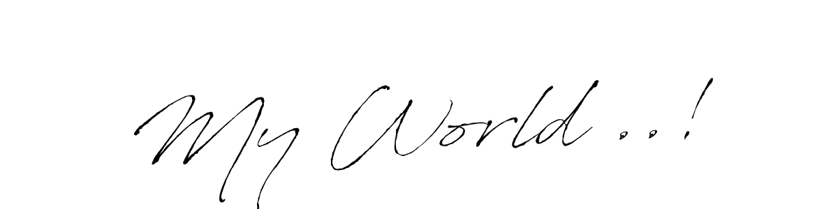 Once you've used our free online signature maker to create your best signature Antro_Vectra style, it's time to enjoy all of the benefits that My World ..! name signing documents. My World ..! signature style 6 images and pictures png