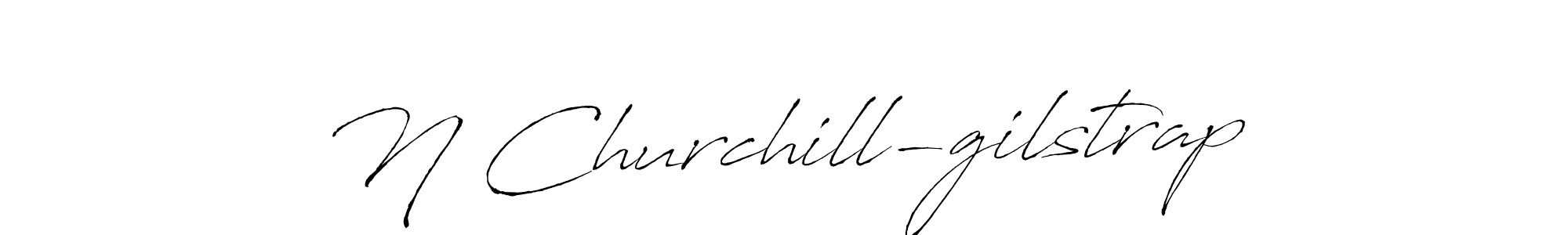 It looks lik you need a new signature style for name N Churchill-gilstrap. Design unique handwritten (Antro_Vectra) signature with our free signature maker in just a few clicks. N Churchill-gilstrap signature style 6 images and pictures png