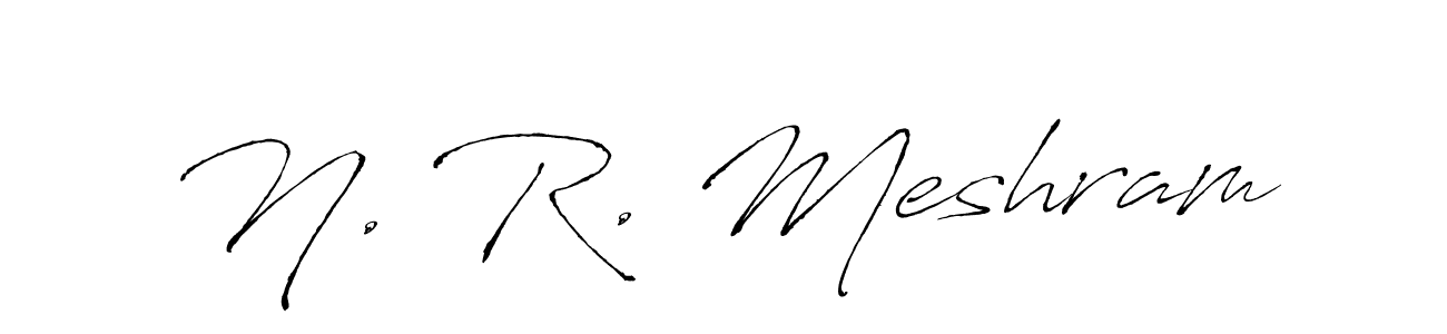 Create a beautiful signature design for name N. R. Meshram. With this signature (Antro_Vectra) fonts, you can make a handwritten signature for free. N. R. Meshram signature style 6 images and pictures png