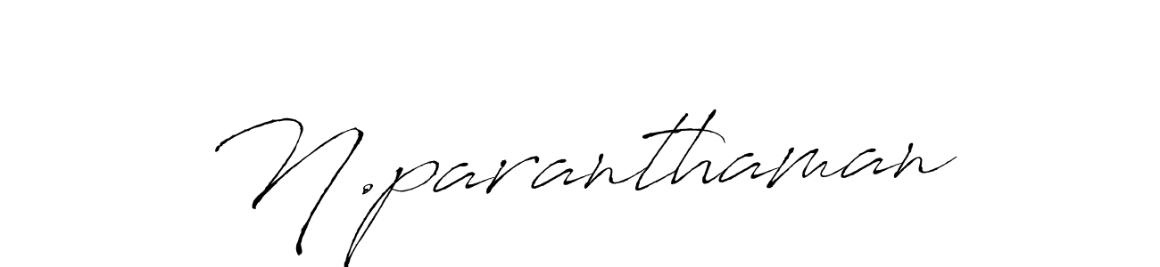 N.paranthaman stylish signature style. Best Handwritten Sign (Antro_Vectra) for my name. Handwritten Signature Collection Ideas for my name N.paranthaman. N.paranthaman signature style 6 images and pictures png