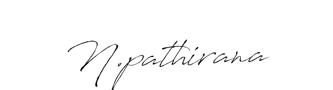 Design your own signature with our free online signature maker. With this signature software, you can create a handwritten (Antro_Vectra) signature for name N.pathirana. N.pathirana signature style 6 images and pictures png