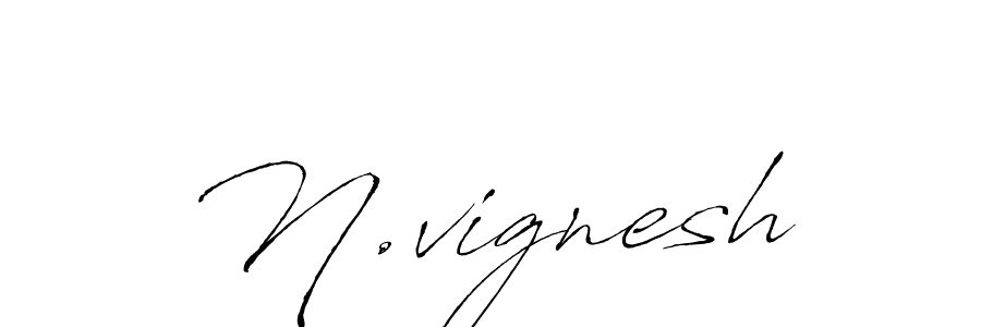 Make a beautiful signature design for name N.vignesh. With this signature (Antro_Vectra) style, you can create a handwritten signature for free. N.vignesh signature style 6 images and pictures png