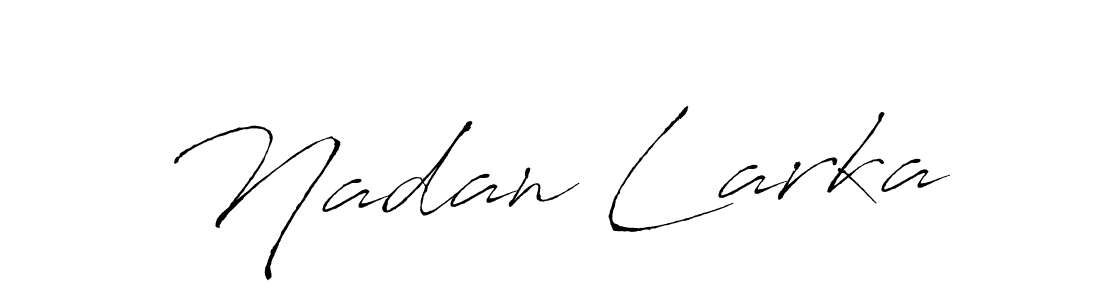 You should practise on your own different ways (Antro_Vectra) to write your name (Nadan Larka) in signature. don't let someone else do it for you. Nadan Larka signature style 6 images and pictures png
