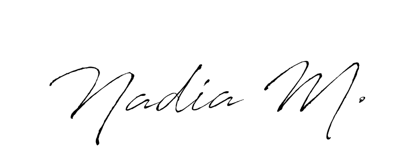 Make a beautiful signature design for name Nadia M.. With this signature (Antro_Vectra) style, you can create a handwritten signature for free. Nadia M. signature style 6 images and pictures png