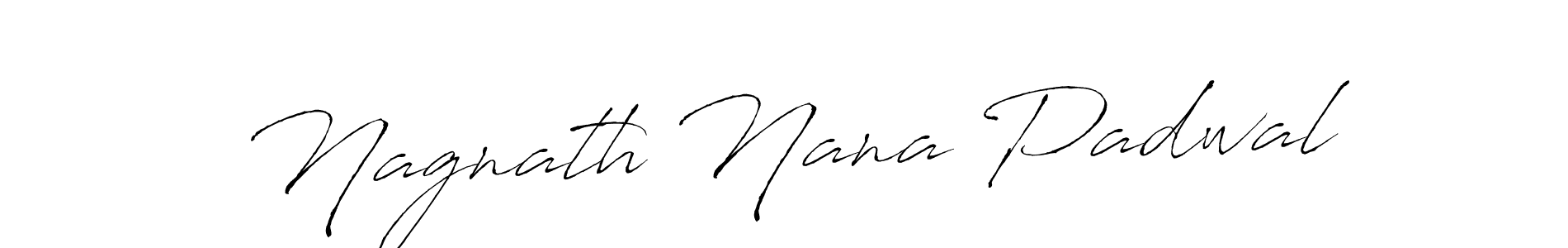 Make a beautiful signature design for name Nagnath Nana Padwal. With this signature (Antro_Vectra) style, you can create a handwritten signature for free. Nagnath Nana Padwal signature style 6 images and pictures png