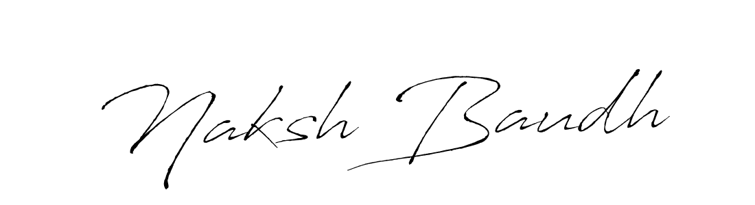 Design your own signature with our free online signature maker. With this signature software, you can create a handwritten (Antro_Vectra) signature for name Naksh Baudh. Naksh Baudh signature style 6 images and pictures png