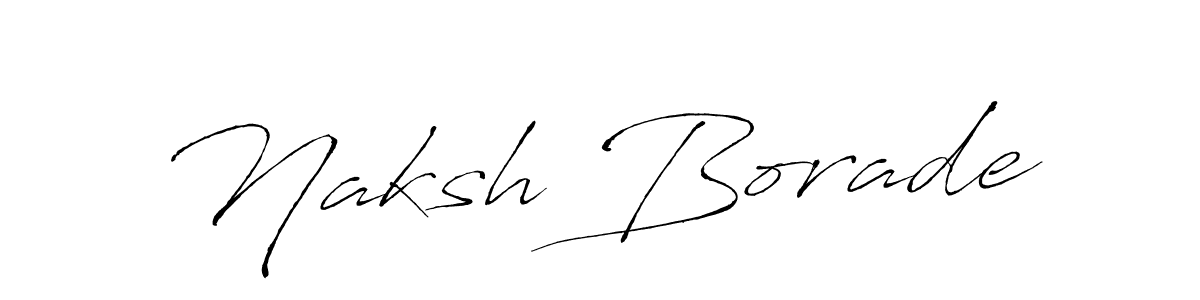 Design your own signature with our free online signature maker. With this signature software, you can create a handwritten (Antro_Vectra) signature for name Naksh Borade. Naksh Borade signature style 6 images and pictures png