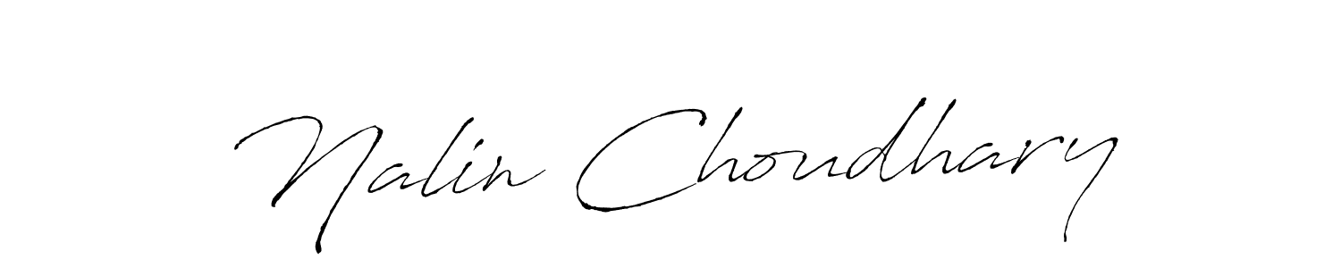 Make a beautiful signature design for name Nalin Choudhary. With this signature (Antro_Vectra) style, you can create a handwritten signature for free. Nalin Choudhary signature style 6 images and pictures png