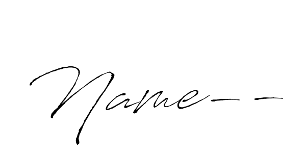 Create a beautiful signature design for name Name--. With this signature (Antro_Vectra) fonts, you can make a handwritten signature for free. Name-- signature style 6 images and pictures png