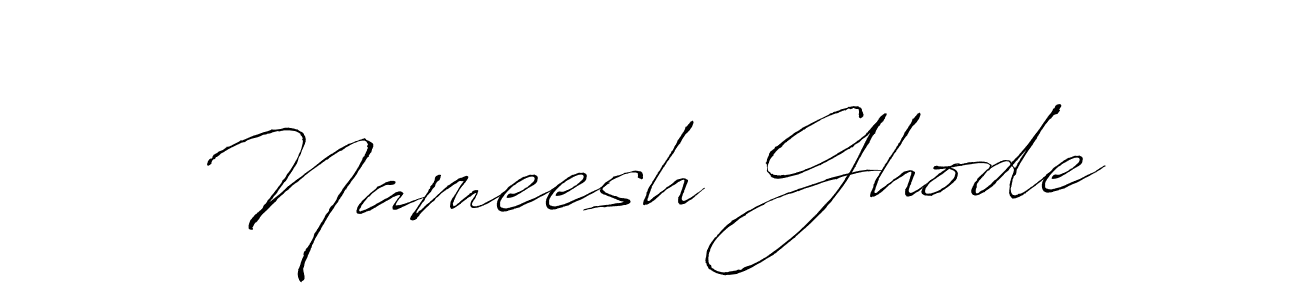 Make a beautiful signature design for name Nameesh Ghode. With this signature (Antro_Vectra) style, you can create a handwritten signature for free. Nameesh Ghode signature style 6 images and pictures png