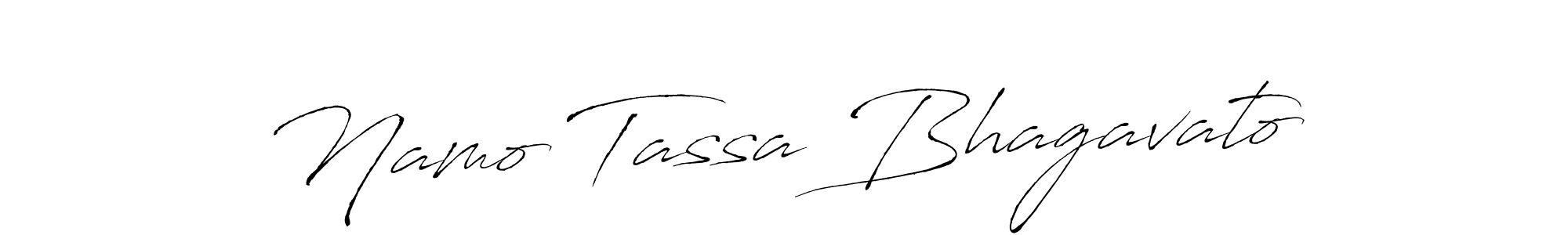 Also You can easily find your signature by using the search form. We will create Namo Tassa Bhagavato name handwritten signature images for you free of cost using Antro_Vectra sign style. Namo Tassa Bhagavato signature style 6 images and pictures png