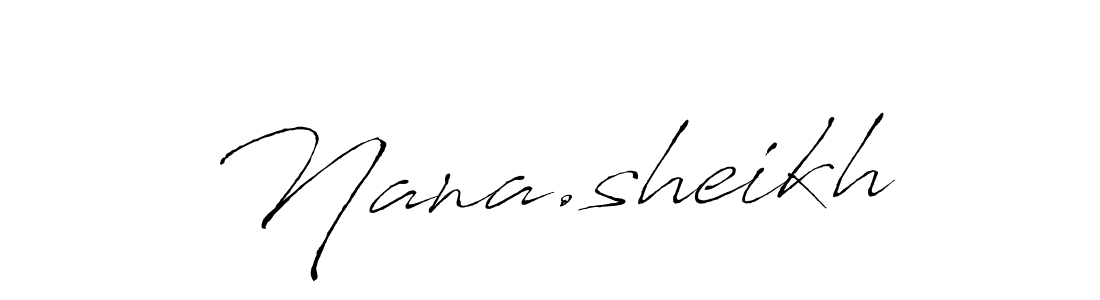 Create a beautiful signature design for name Nana.sheikh. With this signature (Antro_Vectra) fonts, you can make a handwritten signature for free. Nana.sheikh signature style 6 images and pictures png