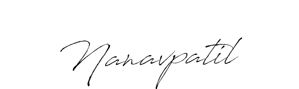 Also we have Nanavpatil name is the best signature style. Create professional handwritten signature collection using Antro_Vectra autograph style. Nanavpatil signature style 6 images and pictures png