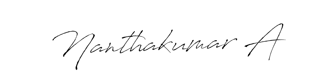 Create a beautiful signature design for name Nanthakumar A. With this signature (Antro_Vectra) fonts, you can make a handwritten signature for free. Nanthakumar A signature style 6 images and pictures png