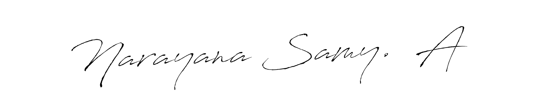 Make a beautiful signature design for name Narayana Samy.  A. With this signature (Antro_Vectra) style, you can create a handwritten signature for free. Narayana Samy.  A signature style 6 images and pictures png
