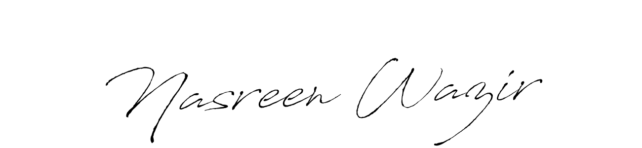 Nasreen Wazir stylish signature style. Best Handwritten Sign (Antro_Vectra) for my name. Handwritten Signature Collection Ideas for my name Nasreen Wazir. Nasreen Wazir signature style 6 images and pictures png