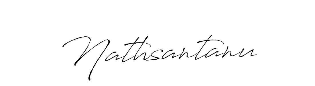 Make a beautiful signature design for name Nathsantanu. With this signature (Antro_Vectra) style, you can create a handwritten signature for free. Nathsantanu signature style 6 images and pictures png
