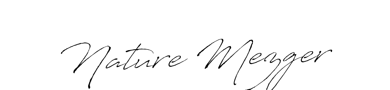 Design your own signature with our free online signature maker. With this signature software, you can create a handwritten (Antro_Vectra) signature for name Nature Mezger. Nature Mezger signature style 6 images and pictures png
