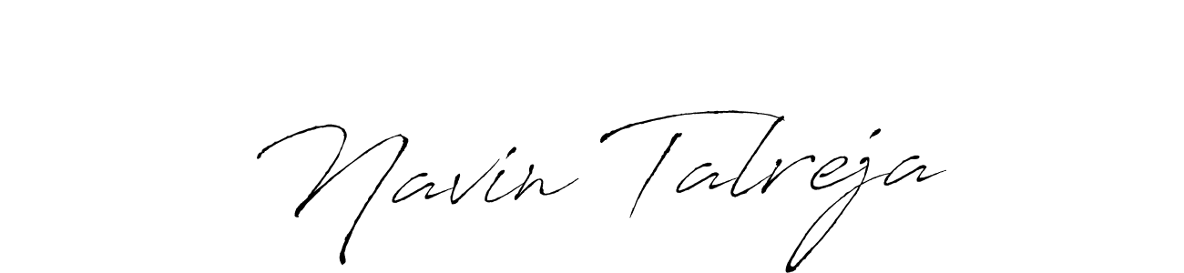 Create a beautiful signature design for name Navin Talreja. With this signature (Antro_Vectra) fonts, you can make a handwritten signature for free. Navin Talreja signature style 6 images and pictures png