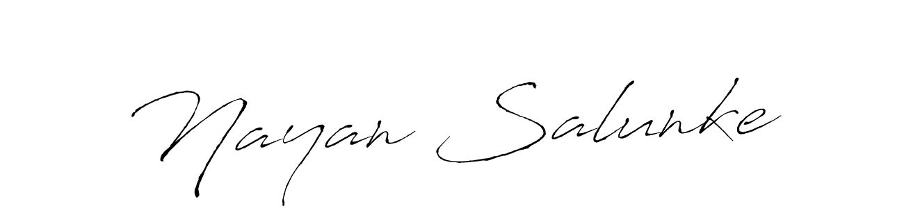 Make a beautiful signature design for name Nayan Salunke. With this signature (Antro_Vectra) style, you can create a handwritten signature for free. Nayan Salunke signature style 6 images and pictures png