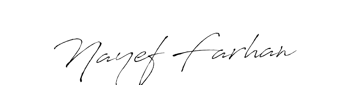 Create a beautiful signature design for name Nayef Farhan. With this signature (Antro_Vectra) fonts, you can make a handwritten signature for free. Nayef Farhan signature style 6 images and pictures png