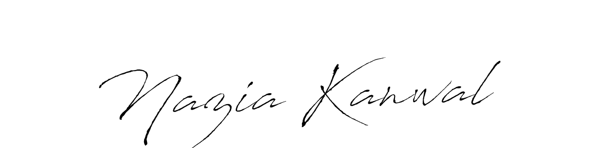 Design your own signature with our free online signature maker. With this signature software, you can create a handwritten (Antro_Vectra) signature for name Nazia Kanwal. Nazia Kanwal signature style 6 images and pictures png