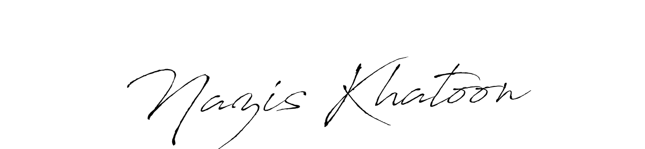 Create a beautiful signature design for name Nazis Khatoon. With this signature (Antro_Vectra) fonts, you can make a handwritten signature for free. Nazis Khatoon signature style 6 images and pictures png