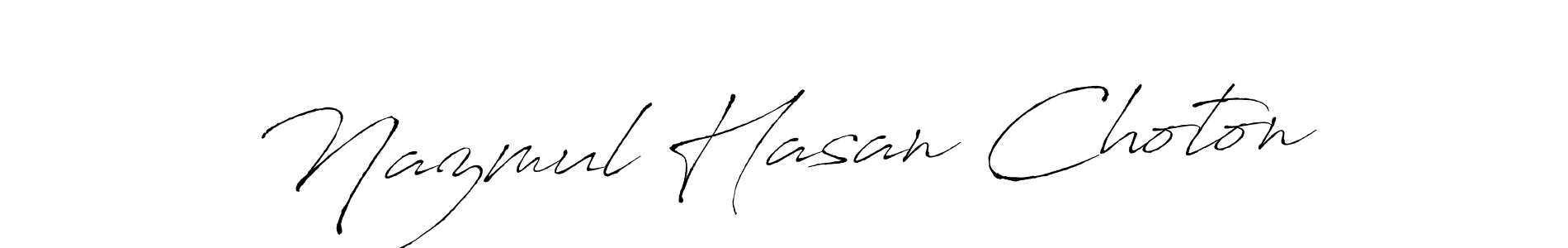 Design your own signature with our free online signature maker. With this signature software, you can create a handwritten (Antro_Vectra) signature for name Nazmul Hasan Choton. Nazmul Hasan Choton signature style 6 images and pictures png