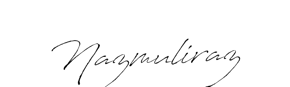 Nazmuliraz stylish signature style. Best Handwritten Sign (Antro_Vectra) for my name. Handwritten Signature Collection Ideas for my name Nazmuliraz. Nazmuliraz signature style 6 images and pictures png