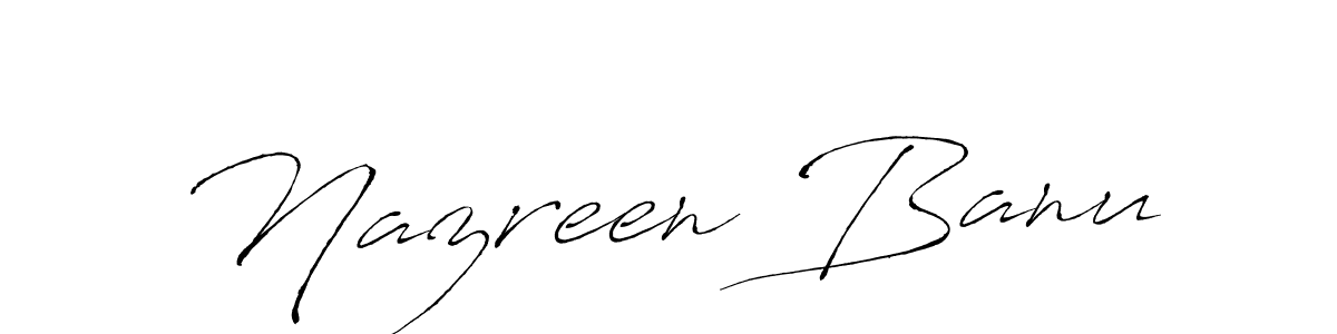 Create a beautiful signature design for name Nazreen Banu. With this signature (Antro_Vectra) fonts, you can make a handwritten signature for free. Nazreen Banu signature style 6 images and pictures png