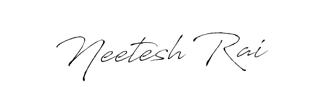 Create a beautiful signature design for name Neetesh Rai. With this signature (Antro_Vectra) fonts, you can make a handwritten signature for free. Neetesh Rai signature style 6 images and pictures png