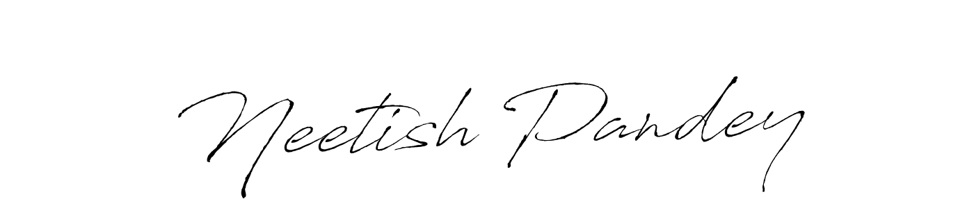 Make a beautiful signature design for name Neetish Pandey. With this signature (Antro_Vectra) style, you can create a handwritten signature for free. Neetish Pandey signature style 6 images and pictures png