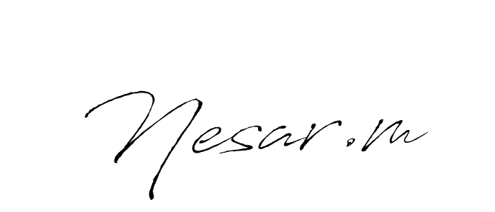 Create a beautiful signature design for name Nesar.m. With this signature (Antro_Vectra) fonts, you can make a handwritten signature for free. Nesar.m signature style 6 images and pictures png