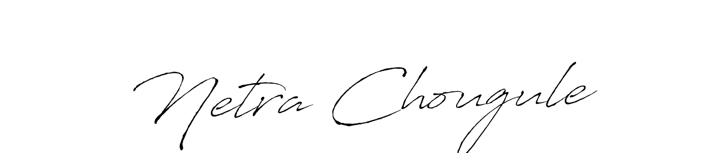 How to make Netra Chougule signature? Antro_Vectra is a professional autograph style. Create handwritten signature for Netra Chougule name. Netra Chougule signature style 6 images and pictures png