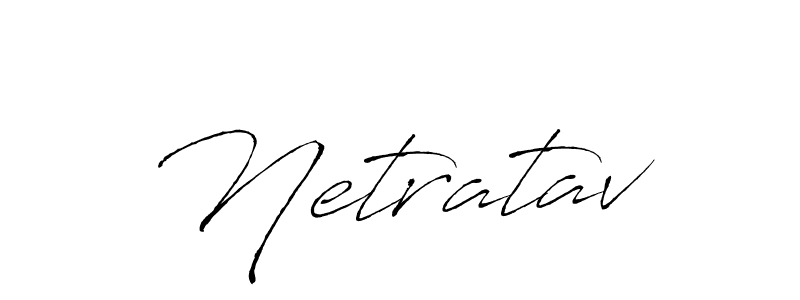 Also we have Netratav name is the best signature style. Create professional handwritten signature collection using Antro_Vectra autograph style. Netratav signature style 6 images and pictures png