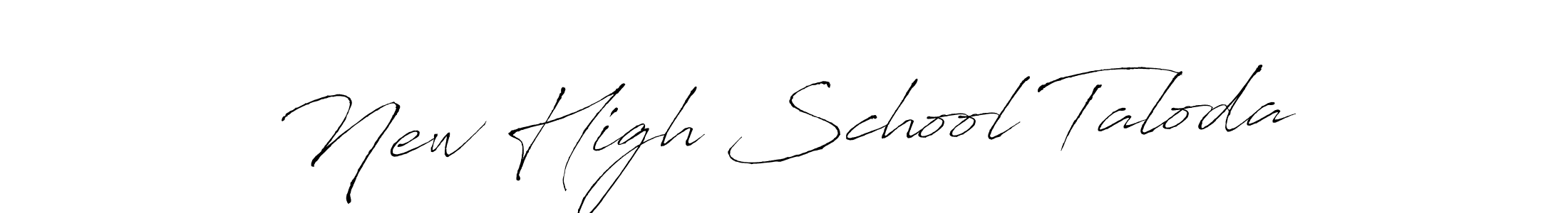 How to make New High School Taloda signature? Antro_Vectra is a professional autograph style. Create handwritten signature for New High School Taloda name. New High School Taloda signature style 6 images and pictures png