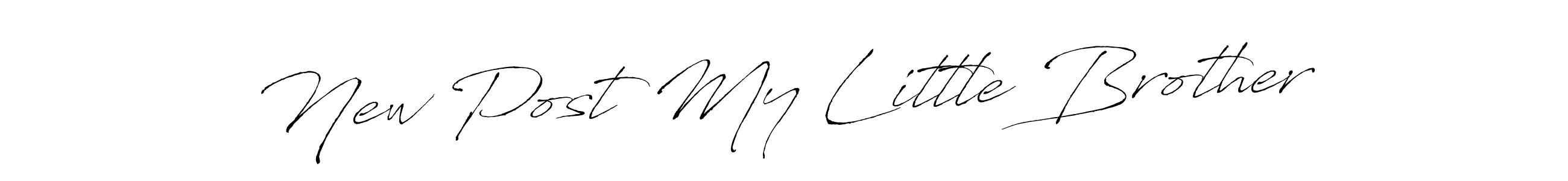 New Post My Little Brother stylish signature style. Best Handwritten Sign (Antro_Vectra) for my name. Handwritten Signature Collection Ideas for my name New Post My Little Brother. New Post My Little Brother signature style 6 images and pictures png